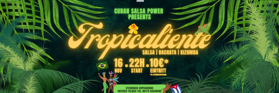 Tropicaliente | 16.11.24 | 22 Uhr